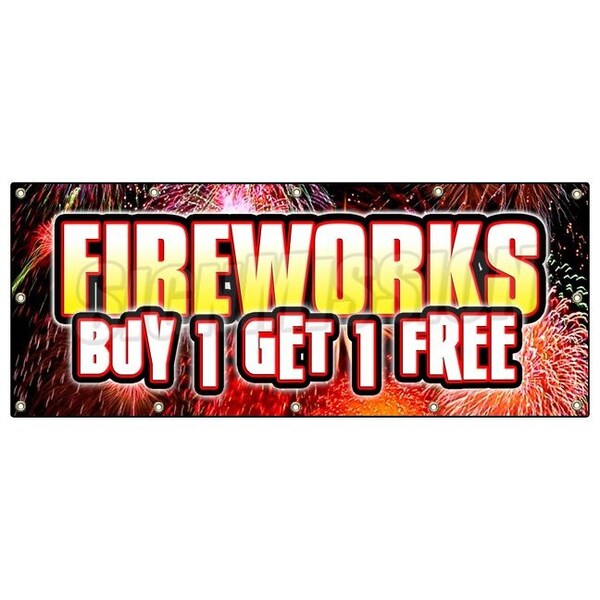 Signmission FIREWORKS BUY 1 GET 1 FREE BANNER SIGN NOT ACUTAL FIREWORKS B-120 Fireworks Buy 1 Get 1 Fr - main